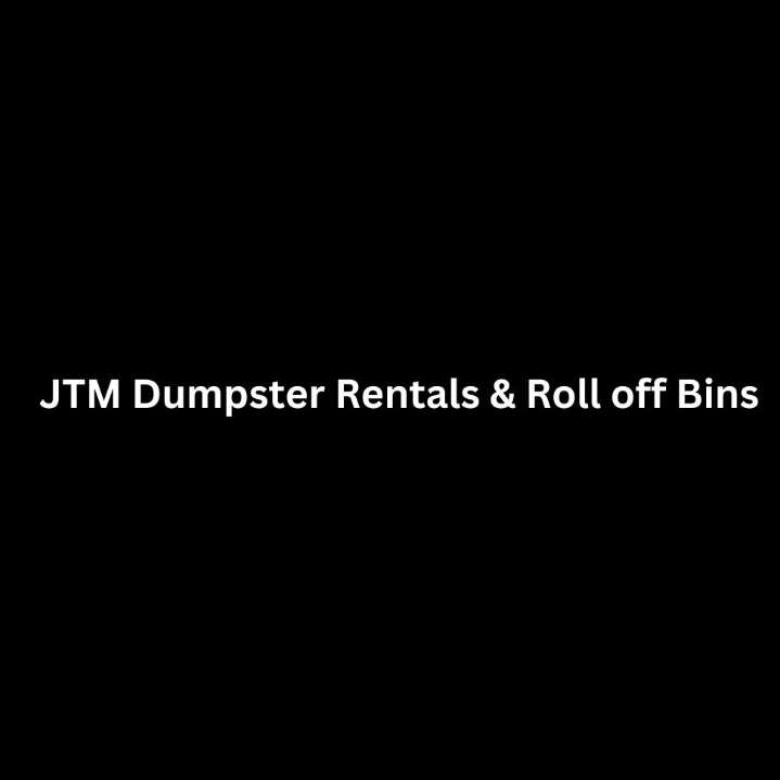 JTM Dumpster Rentals & Roll off Bins