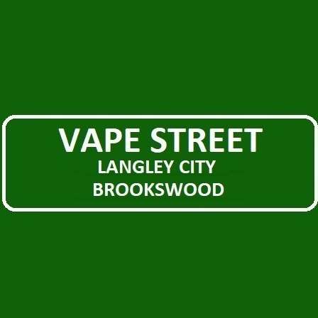 Vape Street Langley City Brookswood BC